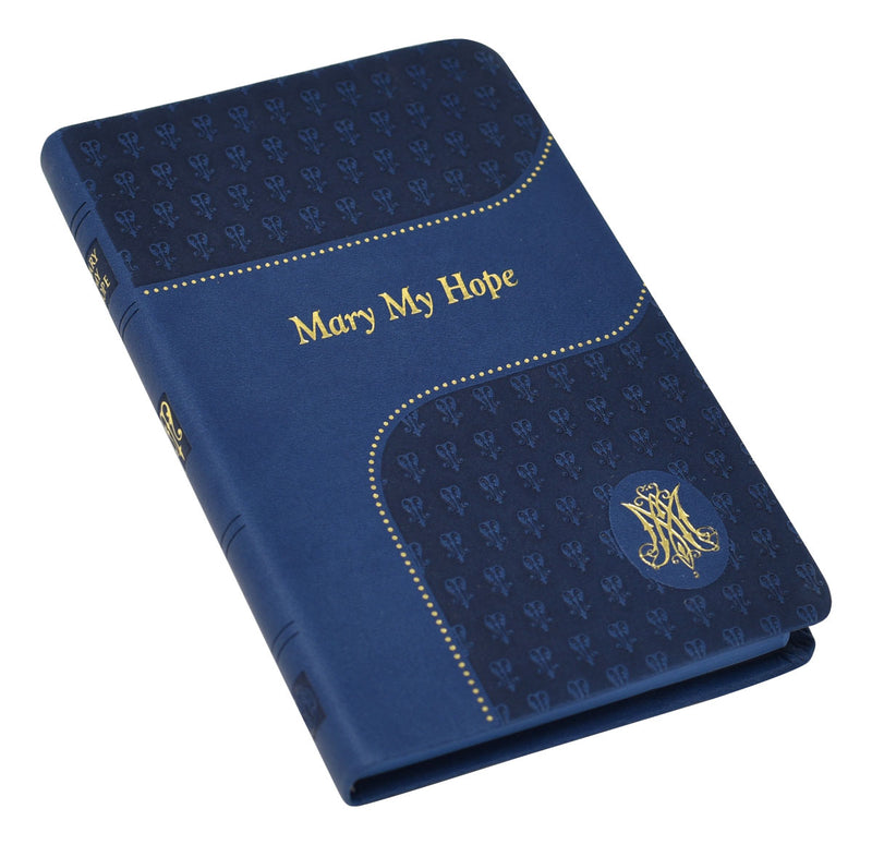 Mary My Hope by Rev. Lawrence Lovasik, S.V.D.