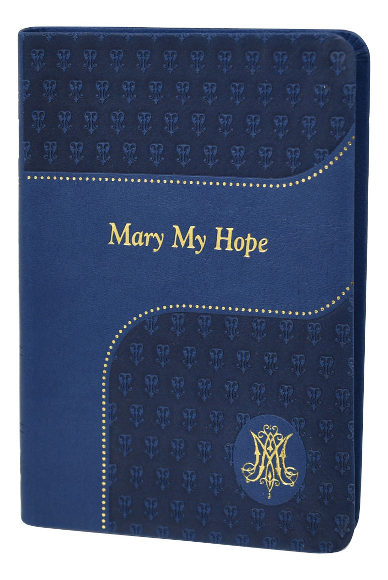 Mary My Hope by Rev. Lawrence Lovasik, S.V.D.