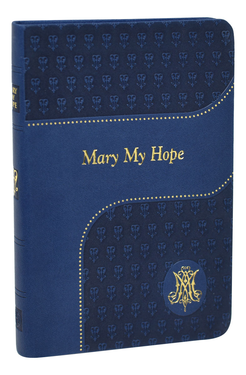 Mary My Hope by Rev. Lawrence Lovasik, S.V.D.