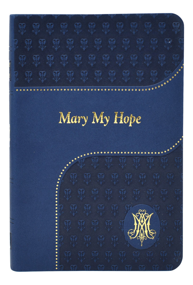 Mary My Hope by Rev. Lawrence Lovasik, S.V.D.