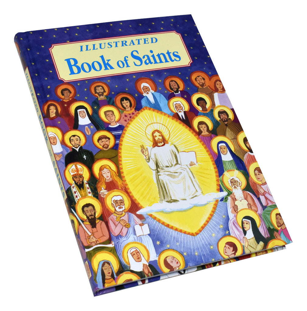 Illustrated Book Of Saints Inspiring Lives In Word And Picture