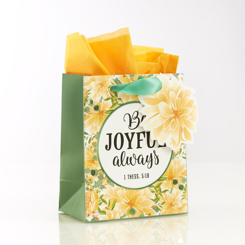 Be Joyful Always Extra Small Gift Bag “ 1 Thessalonians 5:16