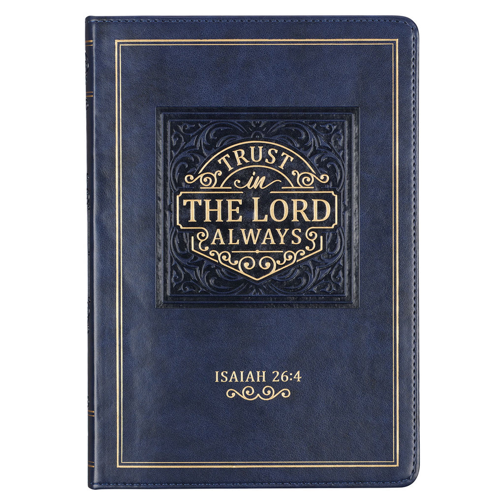 Trust in the LORD Navy Faux Leather Classic Journal - Isaiah 26:4